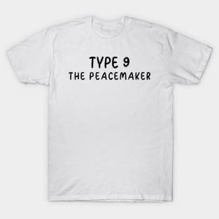 Enneagram Type 9 (The Peacemaker) T-Shirt